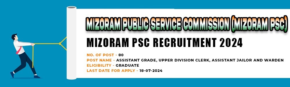 Mizoram PSC Recruitment 2024