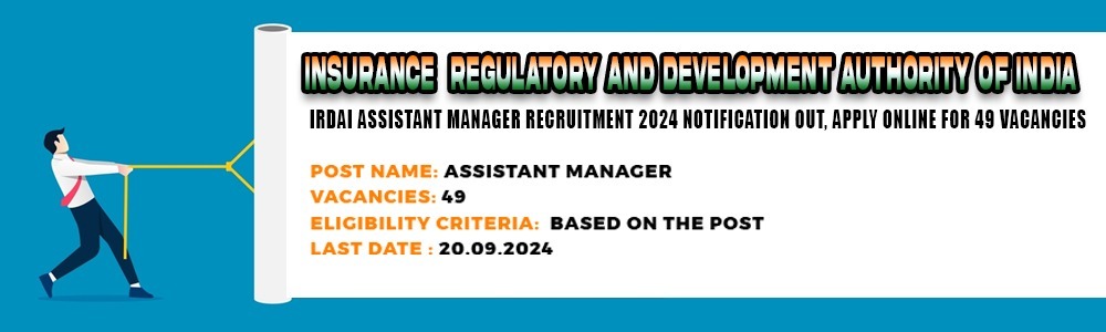 IRDAI Assistant Manager Recruitment 2024