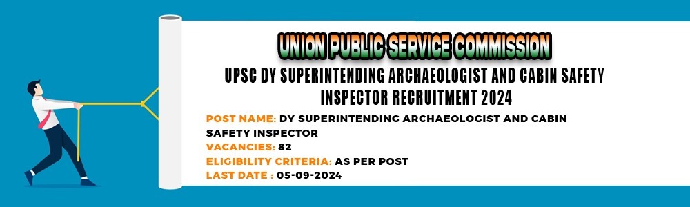 UPSC Deputy Superintending Archaeologist Recruitment 2024